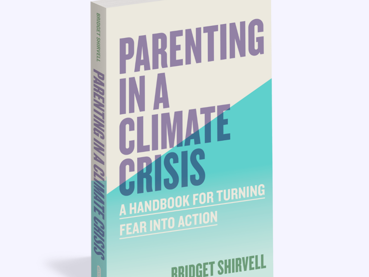Book Review: Parenting in a Climate Crisis – A Handbook for Turning Fear into Action